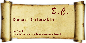 Dencsi Celesztin névjegykártya